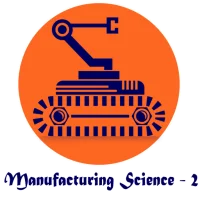 Manufacturing Science 2